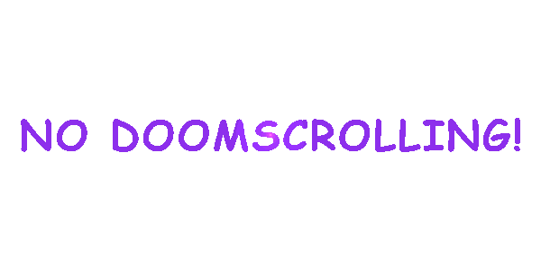 No Doom Scrolling